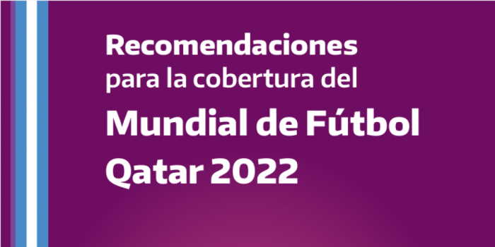 El INADI dio recomendaciones a los periodistas que cubran el Mundial de Qatar 2022